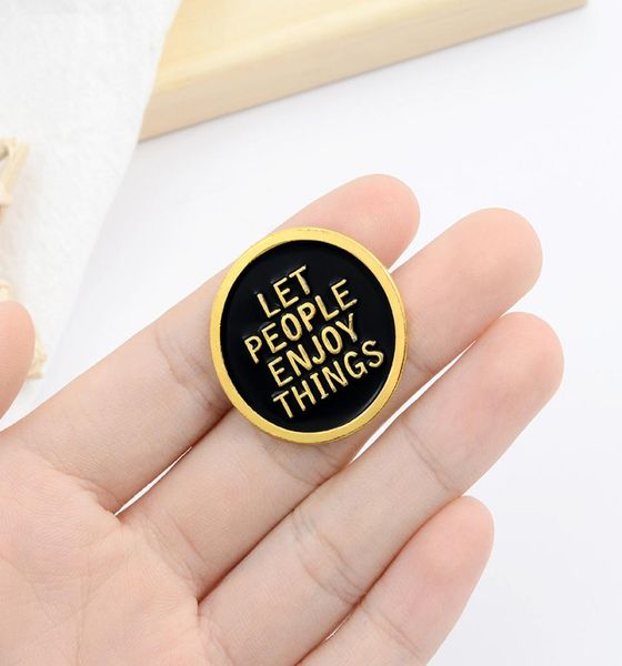 let people enjoy things round badge brooch cartoon creative black enamel pins jewelry fashion jewelry fashion gift for man5172862, Gray
let people enjoy things round badge brooch cartoon creative black enamel pins jewelry fashion jewelry fashion gift for man5172862, Gray