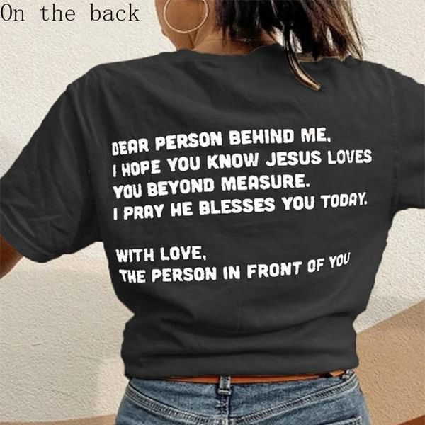 women's t-shirt letters dear person behind me love like jesus t-shirt women funny casual fashion quote hipster tee tshirt 230721, White
women's t-shirt letters dear person behind me love like jesus t-shirt women funny casual fashion quote hipster tee tshirt 230721, White