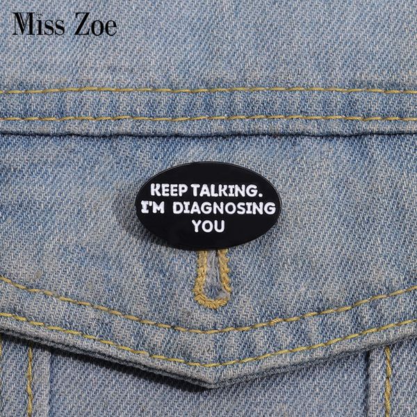 keep talking i' diagnosing you enamel pins custom funny psychologist brooches lapel badges jewelry gift for doctor friends, Gray
keep talking i' diagnosing you enamel pins custom funny psychologist brooches lapel badges jewelry gift for doctor friends, Gray