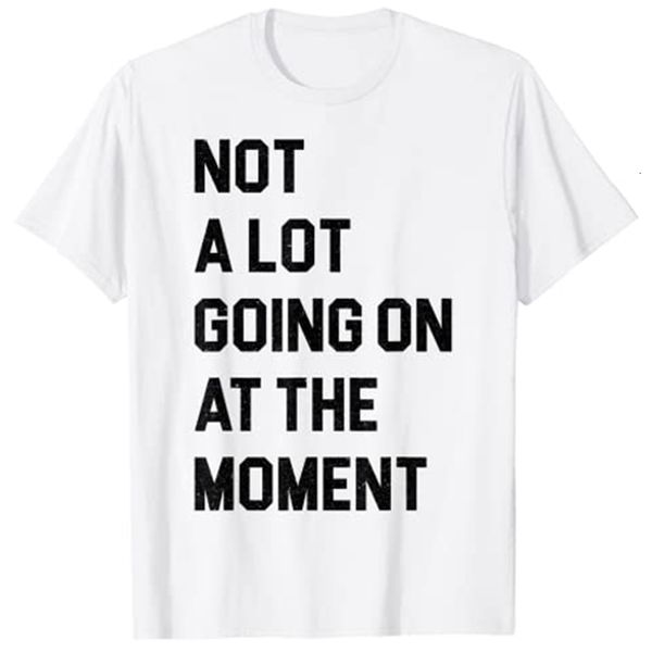mens tshirts not a lot going on at the moment funny lazy bored sarcastic tshirt 230404, White;black
mens tshirts not a lot going on at the moment funny lazy bored sarcastic tshirt 230404, White;black