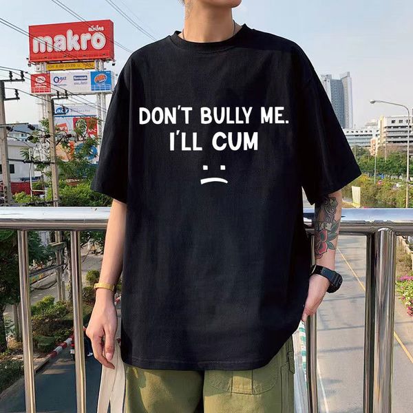 men's t-shirts don't bully me i know the fun memes of t-shirts. harajuku printed t-shirts cotton soft summer casual t-shirts coupl, White;black
men's t-shirts don't bully me i know the fun memes of t-shirts. harajuku printed t-shirts cotton soft summer casual t-shirts coupl, White;black