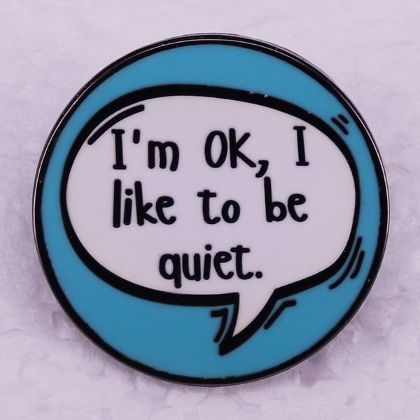 i'm ok i like to be quiet inward pin badge button brooch cute anime movies games hard enamel pins collect metal cartoon brooch, Blue
i'm ok i like to be quiet inward pin badge button brooch cute anime movies games hard enamel pins collect metal cartoon brooch, Blue