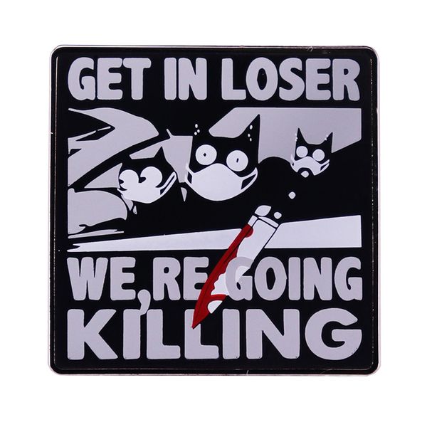 get in loser we're going killing brooch black cat funny badge cute anime movies games hard enamel pins collect metal cartoon brooch, Blue
get in loser we're going killing brooch black cat funny badge cute anime movies games hard enamel pins collect metal cartoon brooch, Blue