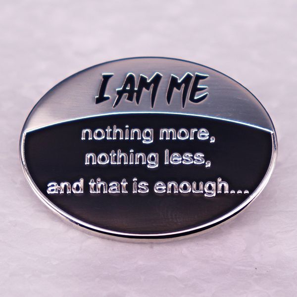 i am me nothing more nothing less and that is enough pin cute anime movies games hard enamel pins collect metal cartoon brooch, Blue
i am me nothing more nothing less and that is enough pin cute anime movies games hard enamel pins collect metal cartoon brooch, Blue