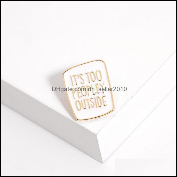 pins brooches fashion enamel its too peopley outside brooch simple badge lapel shirts denim pins jewelry c3 drop delivery 2021 dhsell dhdkj, Gray
pins brooches fashion enamel its too peopley outside brooch simple badge lapel shirts denim pins jewelry c3 drop delivery 2021 dhsell dhdkj, Gray