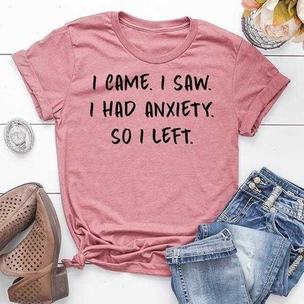 i came saw tee had anxiety so left letter print women fashion t-shirts slogan, White
i came saw tee had anxiety so left letter print women fashion t-shirts slogan, White