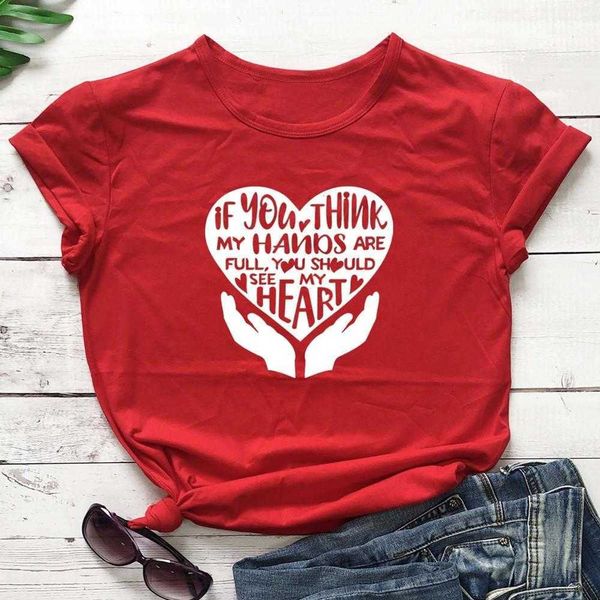 if you think my hands t shirts are full see heart slogan graphic women fashion, White
if you think my hands t shirts are full see heart slogan graphic women fashion, White
