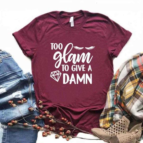 too glam to give t shirts a damn print women hipster funny t-shirt lady yong girl 6, White
too glam to give t shirts a damn print women hipster funny t-shirt lady yong girl 6, White