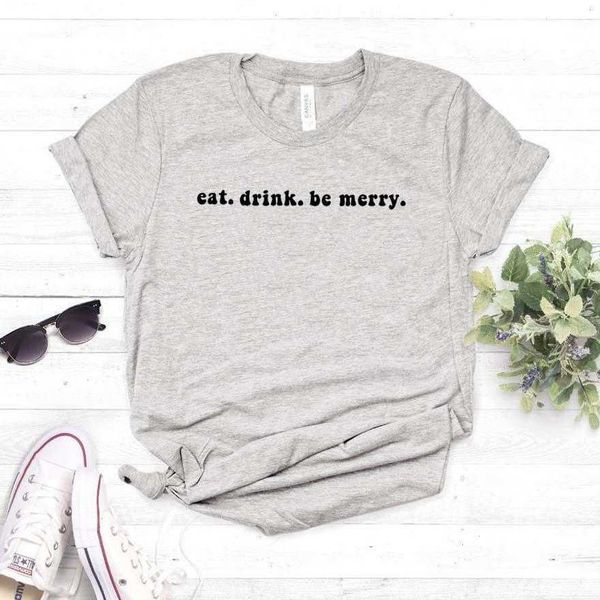 eat drink t shirts and be merry print women casual funny shirt for yong lady girl top, White
eat drink t shirts and be merry print women casual funny shirt for yong lady girl top, White