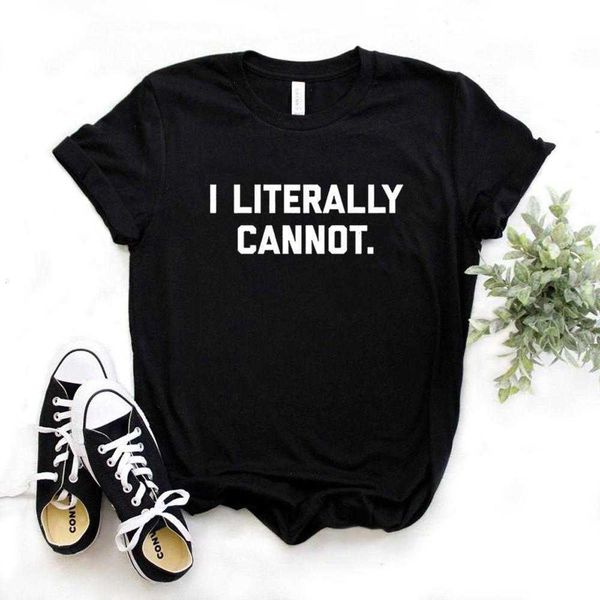 i literally cannot print women t shirt tshirts casual funny for lady yong girl top, White
i literally cannot print women t shirt tshirts casual funny for lady yong girl top, White