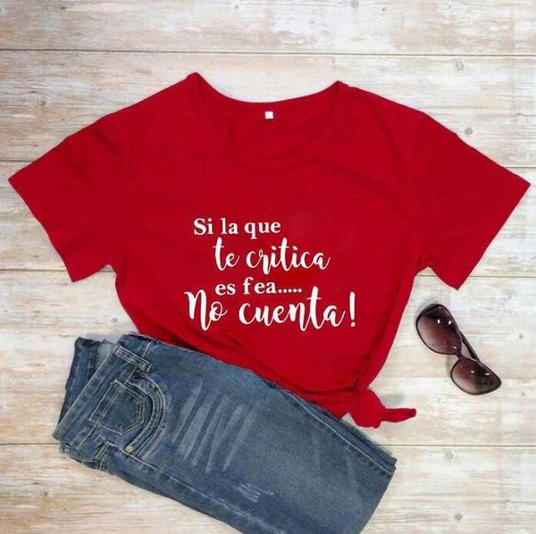 si la que te t shirts critica es fea no cuenta t-shirts funny spanish slogan women, White
si la que te t shirts critica es fea no cuenta t-shirts funny spanish slogan women, White