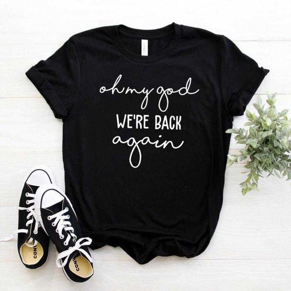 oh my god womens tee t-shirt were back again backstreets women hipster funny lady, White
oh my god womens tee t-shirt were back again backstreets women hipster funny lady, White