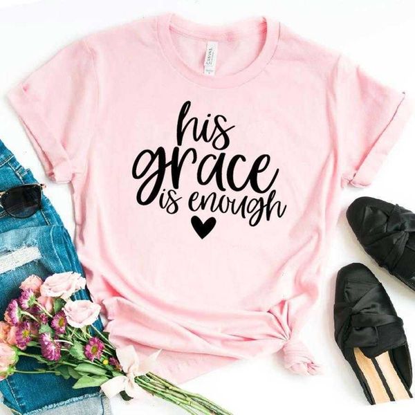 his grace tee is enough print women casual funny t shirt for lady girl drop ship, White
his grace tee is enough print women casual funny t shirt for lady girl drop ship, White