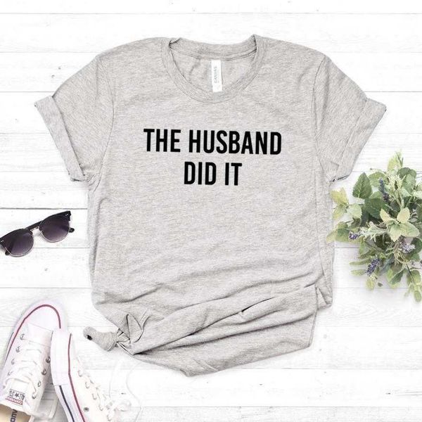 the husband did it women t shirts casual funny shirt for lady girl tee hipster, White
the husband did it women t shirts casual funny shirt for lady girl tee hipster, White