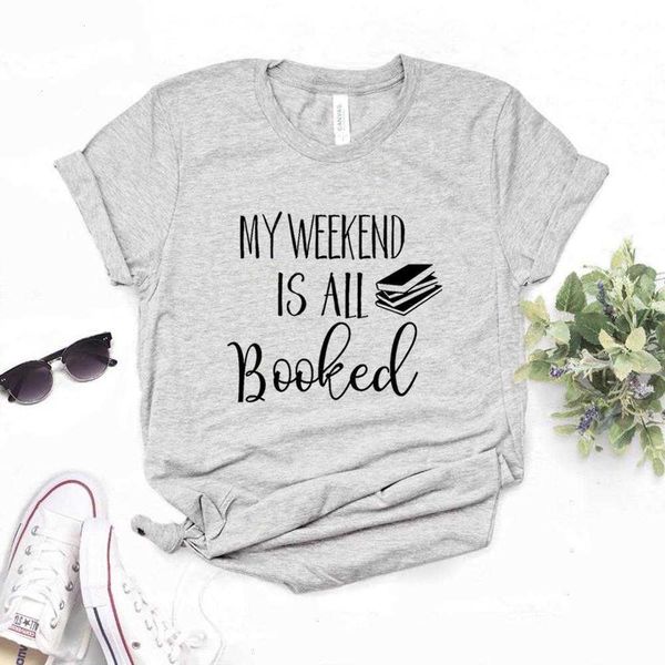 my weekend is all booked print women tshirts casual funny t shirt for lady top, White
my weekend is all booked print women tshirts casual funny t shirt for lady top, White