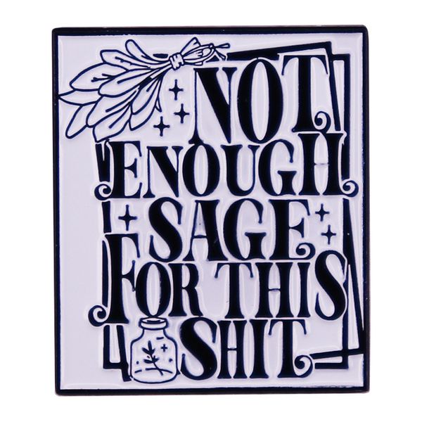 not enough sage for this shit brooches funny badges metal accessories gifts cute anime movies games hard enamel pins collect metal, Blue
not enough sage for this shit brooches funny badges metal accessories gifts cute anime movies games hard enamel pins collect metal, Blue