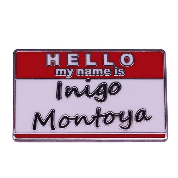 the princess bride inspired name tag badge pin "hello. my name is inigo montoya. you killed my father. prepare to die., Blue
the princess bride inspired name tag badge pin "hello. my name is inigo montoya. you killed my father. prepare to die., Blue