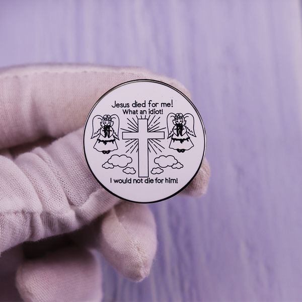 jesus died for me what an idiot i would not die for him pin christian cross brooch, Blue
jesus died for me what an idiot i would not die for him pin christian cross brooch, Blue