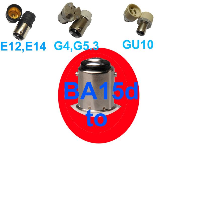 2017 Ba15d B15 B15d To E12 E14 E17 Mr16 Gu5.3 Gu4.0 Holder Socket ...