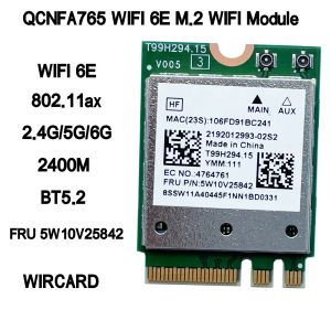 Cartes Wircard QCNFA765 WiFi 6E 802.11ax 2.4G / 5G / 6G FRU 5W10V25842 2400M BT5.2 pour ThinkPad x13 Gen 2 20XH 20XJ ThinkPad T14 G2 HAUTOPOP