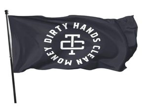 Dirty Hands Clean Money Flags extérieurs 3x5ft 100d Polyester Fast vif couleur avec deux œillets en laiton9170707