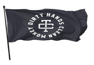 Dirty Hands Clean Money Flags extérieurs 3x5ft 100d Polyester Fast vif couleur avec deux œillets en laiton8868156