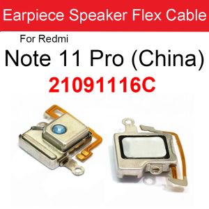 Écouteur Écouteur supérieur récepteur haut-parleur pour Xiaomi Redmi Note 11 Pro China 21091116C Câble Flex Brezzer Ring Flex de haut-parleur inférieur