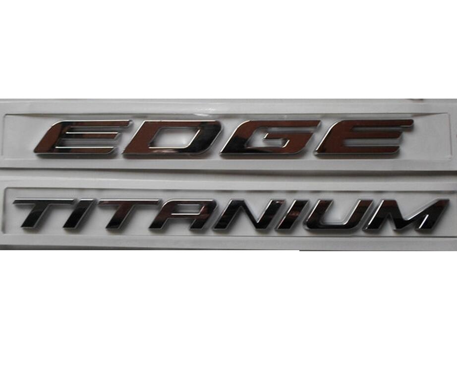 " EDGE TITANIUM " Chrome ABS Car Trunk Rear Number Letters Badge Emblem Decal Sticker for Ford EDGE
" EDGE TITANIUM " Chrome ABS Car Trunk Rear Number Letters Badge Emblem Decal Sticker for Ford EDGE