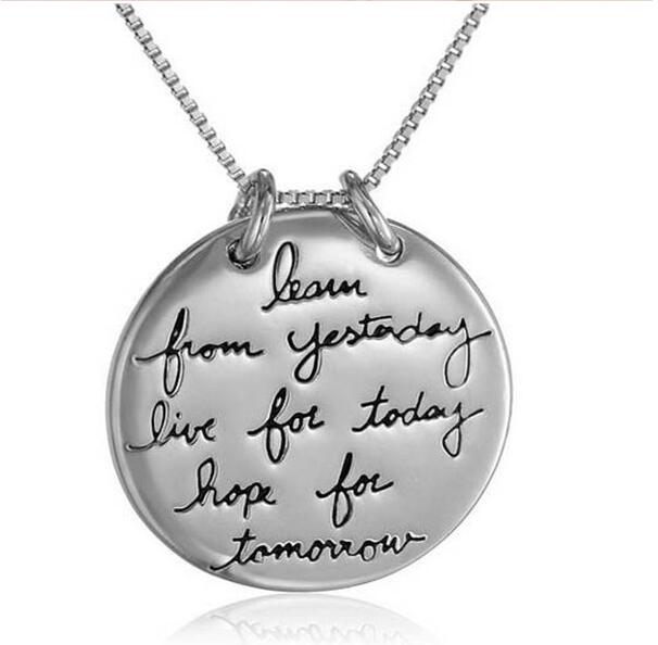 Fashion- Pendant Necklace Learn From Yesterday Live For Today Hope For Tomorrow Engraved Letter Round Pendant Necklace Statement Jewelry