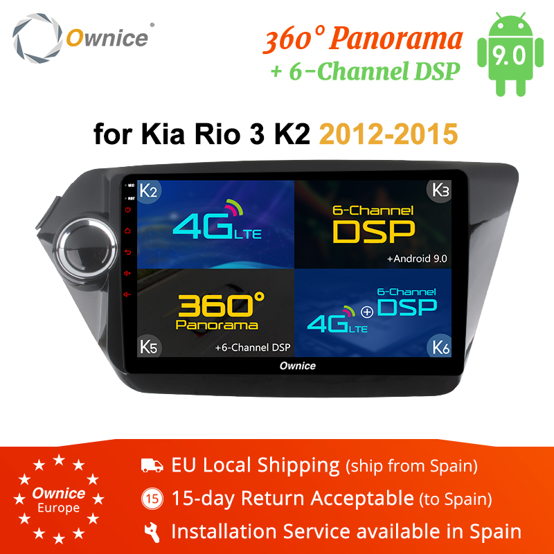 Ownice K1 K2 K5 K6 Octa 8 core Android 8.1 Car Radio GPS Player for Kia rio k2 2012 2013 2014 2015 4G LTE DSP 360 Panorama car dvd
Ownice K1 K2 K5 K6 Octa 8 core Android 8.1 Car Radio GPS Player for Kia rio k2 2012 2013 2014 2015 4G LTE DSP 360 Panorama car dvd