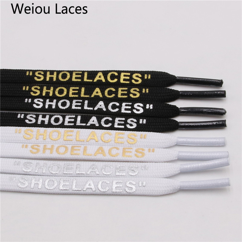 Weiou 7mm Handmade Printing "SHOELACES" Custom Shoelaces Inspired Flat Laces Black White With Gold Silver Letters
Weiou 7mm Handmade Printing "SHOELACES" Custom Shoelaces Inspired Flat Laces Black White With Gold Silver Letters