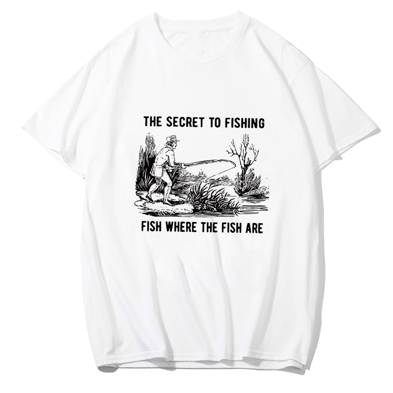 Showtly The Secret To Fishing Fish Where The Fish Are Men/WomenT Shirts Harajuku Print Tshirt Hip Hop oversize Streetwear, 19bk1927-white
Showtly The Secret To Fishing Fish Where The Fish Are Men/WomenT Shirts Harajuku Print Tshirt Hip Hop oversize Streetwear, 19bk1927-white