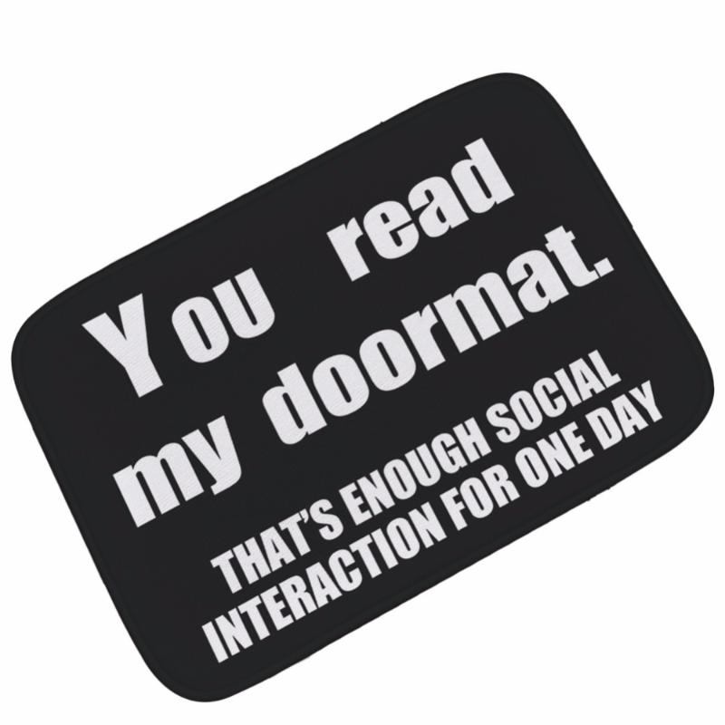 You Read My Doormat custom made Anti-slip Mat Flannel Bedroom Carpet For Living Room Kitchen Mats Entrance Foot Pad
You Read My Doormat custom made Anti-slip Mat Flannel Bedroom Carpet For Living Room Kitchen Mats Entrance Foot Pad