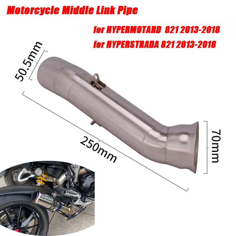 For Hypermotard 821 HYPERSTRADA 821 2013-2020 Motorcycle Middle Link Pipe Exhaust Connect Tube Stainless Steel System
For Hypermotard 821 HYPERSTRADA 821 2013-2020 Motorcycle Middle Link Pipe Exhaust Connect Tube Stainless Steel System
