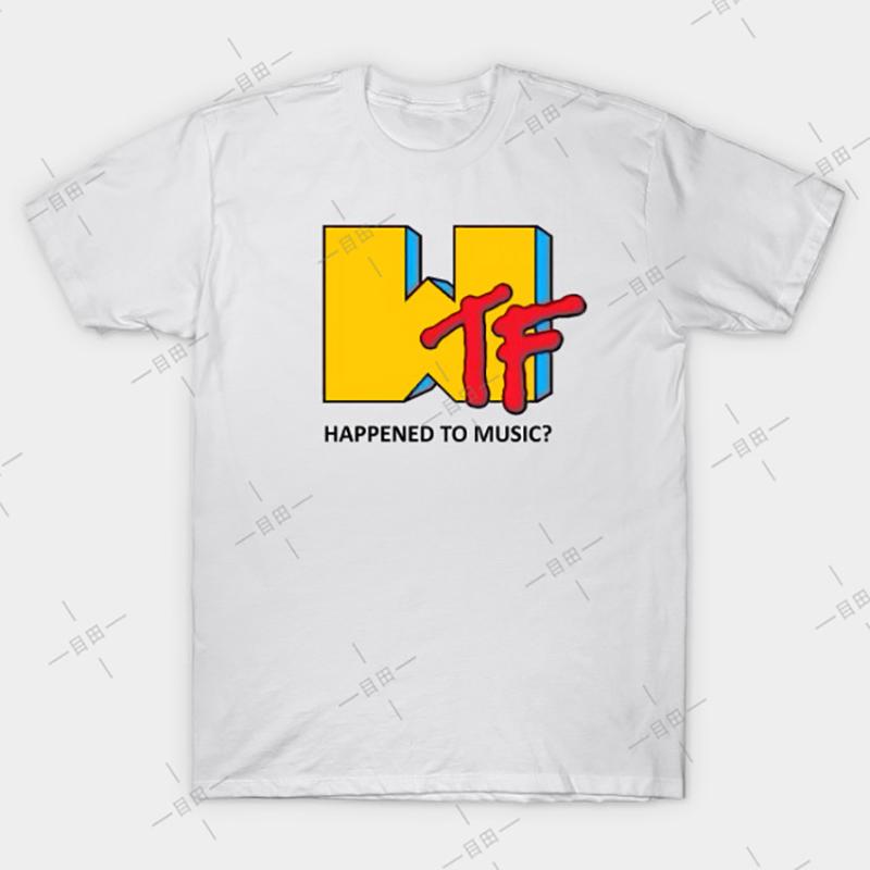 WTF Happened to Music T shirt Mtv tee music 90s retro video fun logo humor what the, White;black
WTF Happened to Music T shirt Mtv tee music 90s retro video fun logo humor what the, White;black