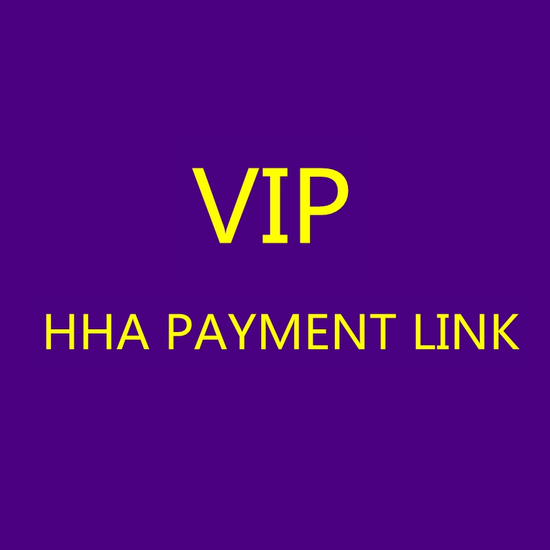 HHA VIP Payment Link Only Use for Specific Payment Customize Item Brand Items Payment Links LJJH-VIP
HHA VIP Payment Link Only Use for Specific Payment Customize Item Brand Items Payment Links LJJH-VIP