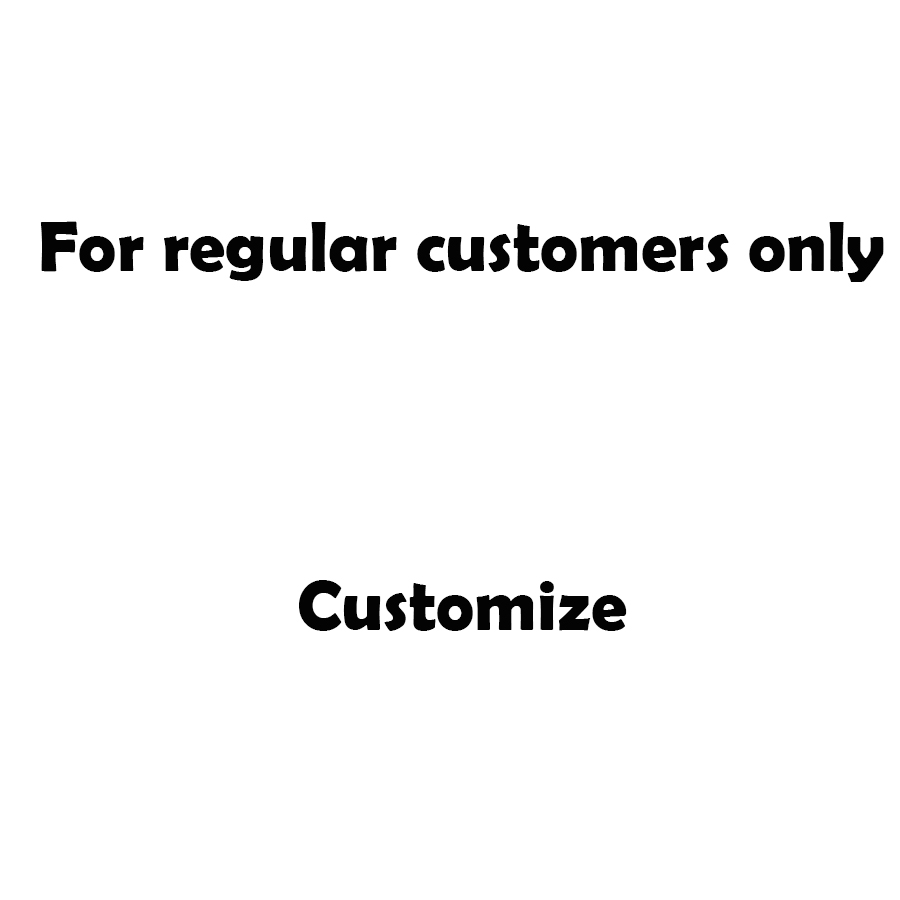 For regular customers only.If the buyer places an order without permission, the seller will cancel the order, Customize
For regular customers only.If the buyer places an order without permission, the seller will cancel the order, Customize