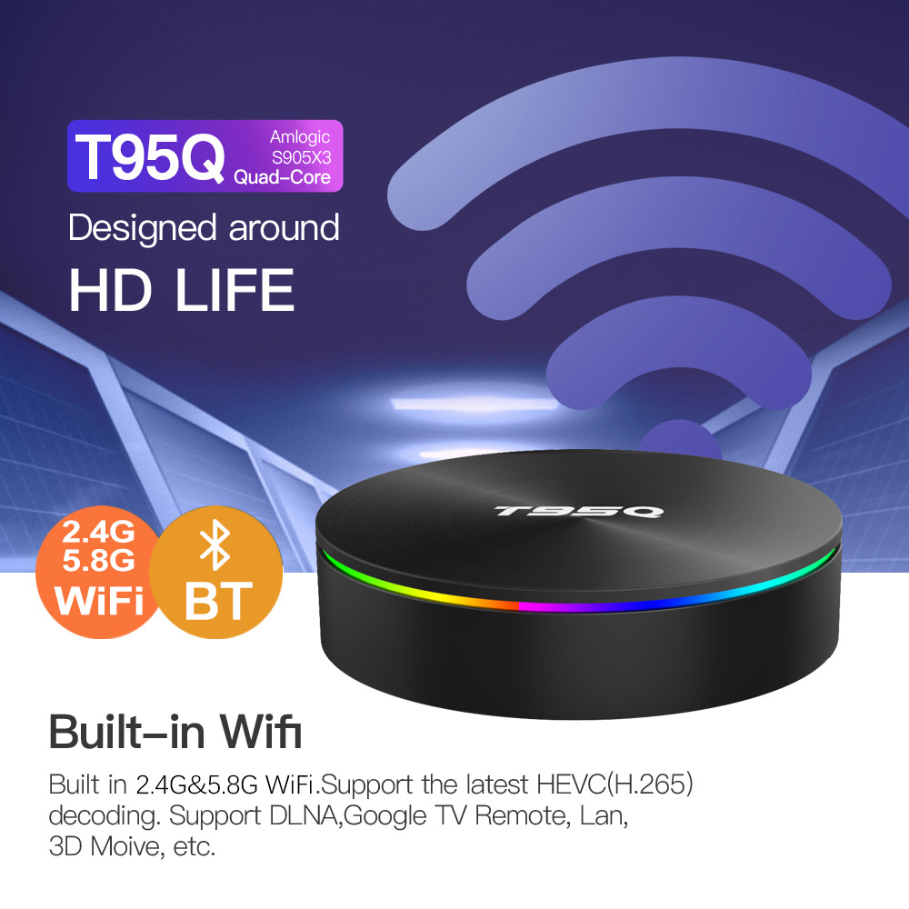 T95Q Android 9.0 Amlogic S905X3 TV BOX 4GB 32GB Quad Core Dual Wifi BT Media Player Smart TV Box
T95Q Android 9.0 Amlogic S905X3 TV BOX 4GB 32GB Quad Core Dual Wifi BT Media Player Smart TV Box