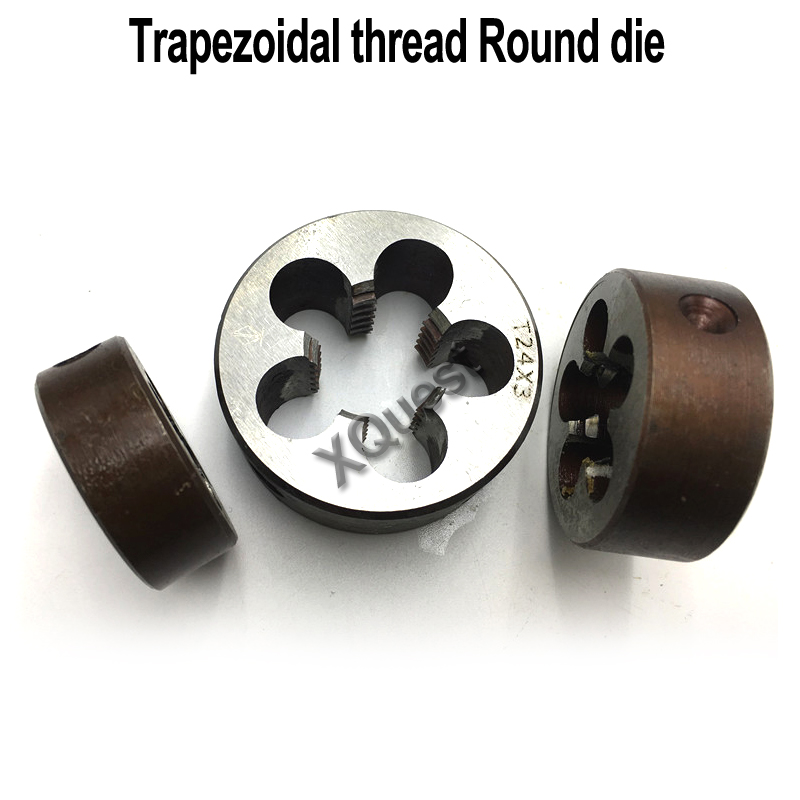 Left Hand Trapezoidal thread Die Tr8 Tr10 Tr12 Tr14 X2 X3 Left Trapezoid Round dies Tr16 Tr18 Tr22 X3 X4 Tr24 Tr25 Tr26 X4 X5
Left Hand Trapezoidal thread Die Tr8 Tr10 Tr12 Tr14 X2 X3 Left Trapezoid Round dies Tr16 Tr18 Tr22 X3 X4 Tr24 Tr25 Tr26 X4 X5