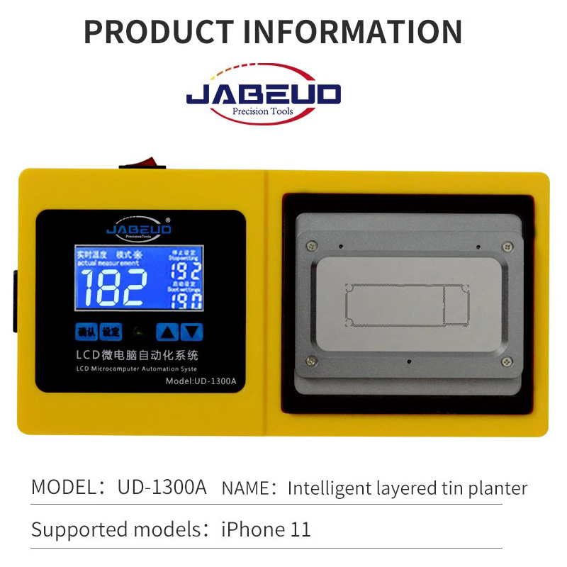 JABE UD-1300A B For 11/11 Pro Max Intelligent Air Gun-free Layered Tin Planting Heating Station Lamination Integration
JABE UD-1300A B For 11/11 Pro Max Intelligent Air Gun-free Layered Tin Planting Heating Station Lamination Integration