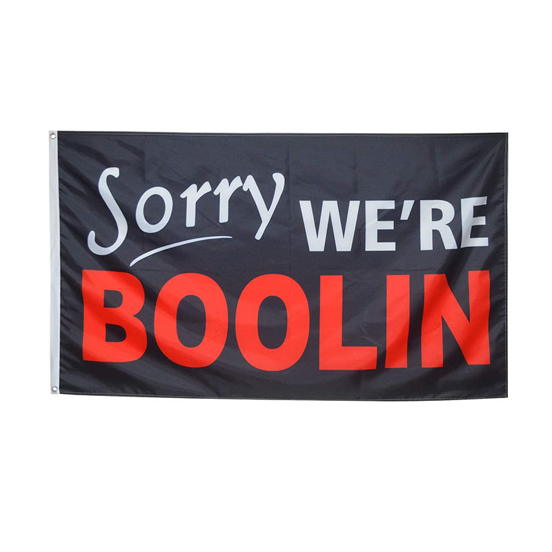 Sorry were BOOLIN Flag 3X5FT Banner 3x5 Ft Single-Sided Garden Flags for Inside Outside Use Uv Protected
Sorry were BOOLIN Flag 3X5FT Banner 3x5 Ft Single-Sided Garden Flags for Inside Outside Use Uv Protected