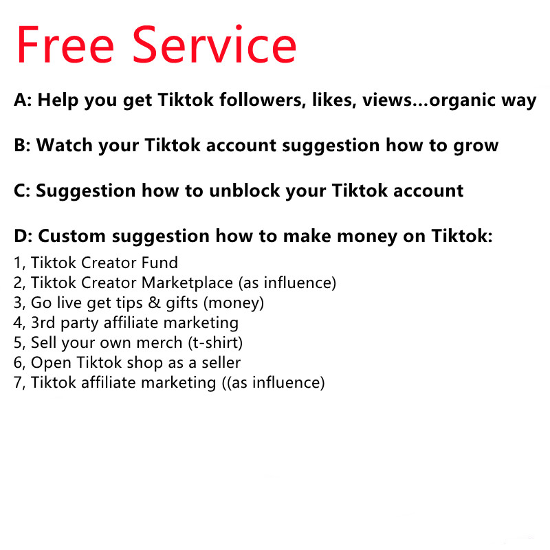 FREE Service Tiktok follwers grow get likes views unblock Tiktok account How to make money and be famouse on trainning course scarf Others Apparel
FREE Service Tiktok follwers grow get likes views unblock Tiktok account How to make money and be famouse on trainning course scarf Others Apparel