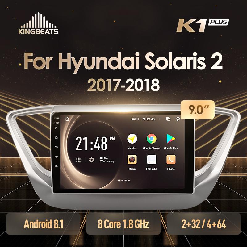 KingBeats Android 8.1 Octa-Core head unit 4G in Dash Car Radio Multimedia Video Player Navigation GPS For Solaris 2 2021 car dvd
KingBeats Android 8.1 Octa-Core head unit 4G in Dash Car Radio Multimedia Video Player Navigation GPS For Solaris 2 2021 car dvd