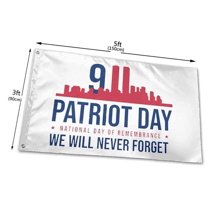 911 Patriot Day Never Forget Flags 3' x 5'ft 100D Polyester Vivid Color High Quality With Two Brass Grommets
911 Patriot Day Never Forget Flags 3' x 5'ft 100D Polyester Vivid Color High Quality With Two Brass Grommets