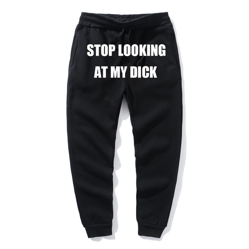 Stop Looking At My Dick Sweatpants Men Women High Waist Pants Black White Casual Joggers Trouser Hip Hop Funny Sweatpants Loose 201110