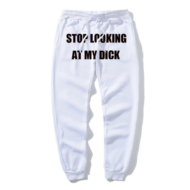 Stop Looking At My Dick Sweatpants Men Women High Waist Pants Black White Casual Joggers Trouser Hip Hop Funny Sweatpants Loose 201110