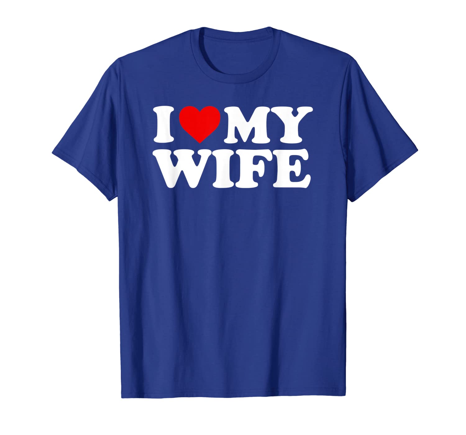 i love my wife t-shirt, White;black