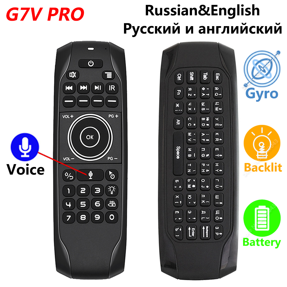 G7V PRO Backlit Gyroscope Wireless Air Mouse with Russian English keyboard 2.4G Smart Voice Remote Control G7 built-in Battery
G7V PRO Backlit Gyroscope Wireless Air Mouse with Russian English keyboard 2.4G Smart Voice Remote Control G7 built-in Battery