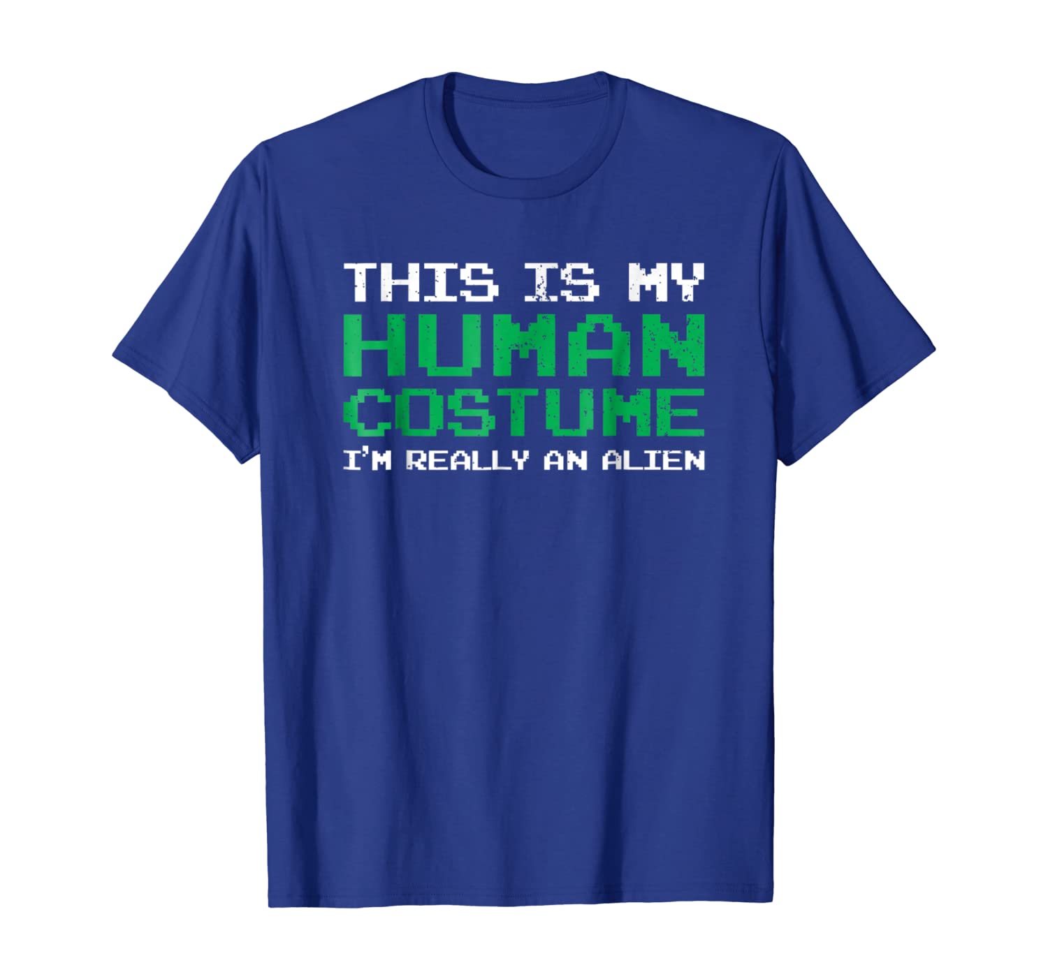 this is my human costume i'm really an alien gift t-shirt, White;black
this is my human costume i'm really an alien gift t-shirt, White;black