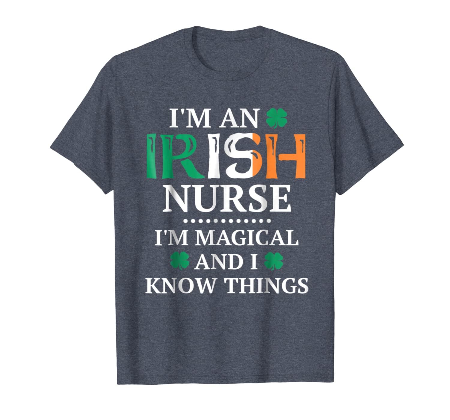 st patricks day nurse shirt irish magical i know things t, White;black 
st patricks day nurse shirt irish magical i know things t, White;black